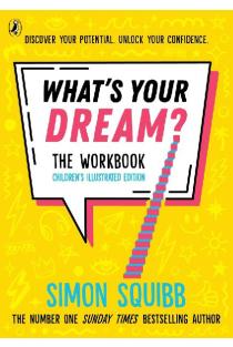 Whats Your Dream? The Workbook
