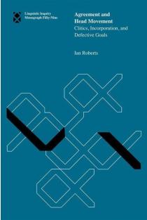 Agreement and Head Movement: Clitics, Incorporation, and Defective Goals