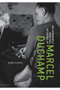 The Apparently Marginal Activities of Marcel Duchamp