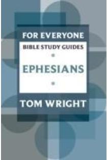 For Everyone Bible Study Guide: Ephesians