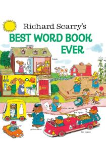 Richard Scarrys Best Word Book Ever