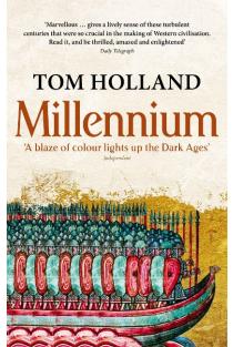 Millennium: The End of the World and the Forging of Christendom