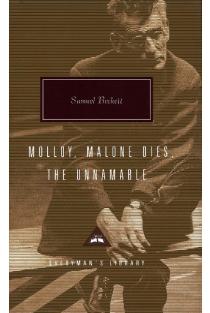 Molloy, Malone Dies, the Unnamable: A Trilogy; Introduction by Gabriel Josipovici