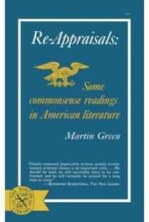 Re-Appraisals: Some Commonsense Reading in American Lite