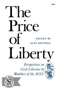 The Price of Liberty: Perspectives on Civil Liberties