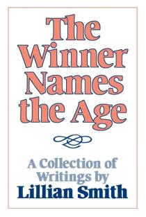 Winner Names the Age: A Collection of Writings