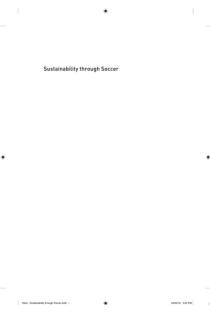 Sustainability Through Soccer An Unexpected Approach to Saving Our World
