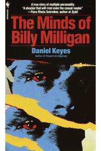 The Minds of Billy Milligan: A True Story of Multiple Personality