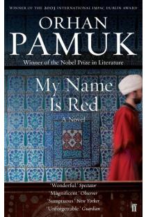 My Name Is Red: Winner of the Nobel Prize in Literature