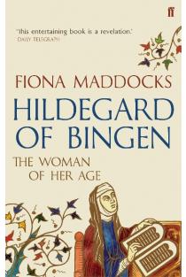 Hildegard of Bingen: The Woman of Her Age