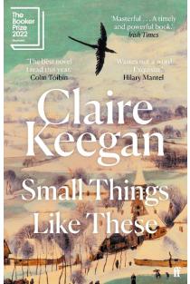 Small Things Like These: Shortlisted for the Booker Prize 2022