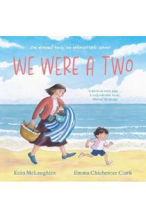 We Were a Two: A smile on every page. Michael Morpurgo