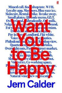 I Want You to Be Happy: I couldnt stop reading. Sally Rooney