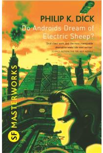 Do Androids Dream of Electric Sheep?: The novel which became Blade Runner