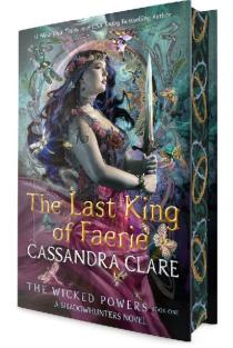 The Last King of Faerie: A Shadowhunters Novel