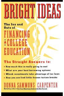 Bright Ideas: The Ins & Outs of Financing a College Education