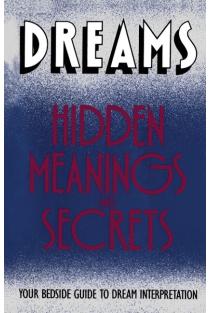 Dreams: Hidden Meanings and Secrets