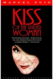 Kiss of the Spider Woman: A Novel