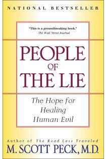 People of the Lie: The Hope for Healing Human Evil