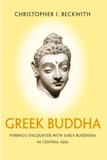Greek Buddha: Pyrrhos Encounter with Early Buddhism in Central Asia