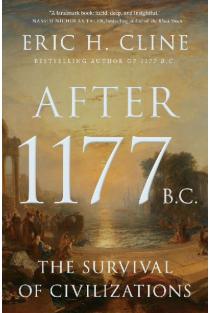 After 1177 B.C.: The Survival of Civilizations