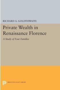 Private Wealth in Renaissance Florence