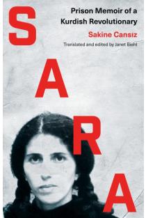 Sara: Prison Memoir of a Kurdish Revolutionary