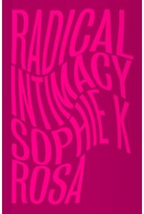 Radical Intimacy