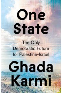 One State: The Only Democratic Future for Palestine-Israel
