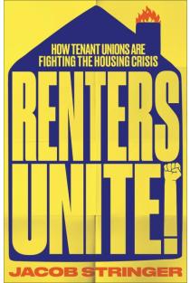 Renters Unite: How Tenant Unions Are Fighting the Housing Crisis