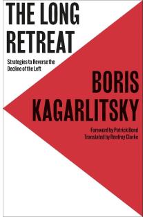 The Long Retreat: Strategies to Reverse the Decline of the Left