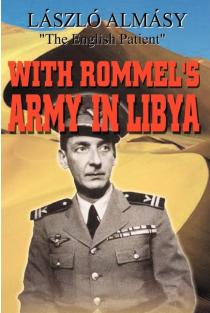 With Rommels Army in Libya