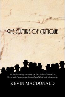 The Culture of Critique: An Evolutionary Analysis of Jewish Involvement in Twentieth-Century Intellectual and Political Movements