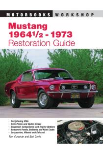 Mustang 1964 1/2 - 73 Restoration Guide