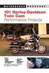 101 Harley-Davidson Twin CAM Performance Projects