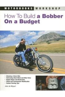 How to Build a Bobber on a Budget