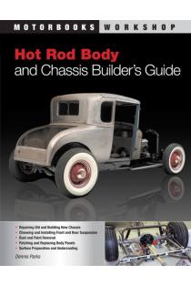 Hot Rod Body and Chassis Builders Guide