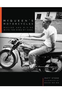 McQueens Motorcycles: Racing and Riding with the King of Cool
