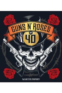 Guns N Roses at 40