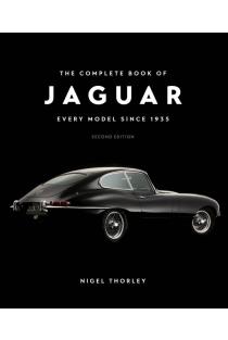The Complete Book of Jaguar: Every Model Since 1935, Second Edition