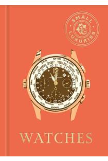 Small Luxuries: Watches