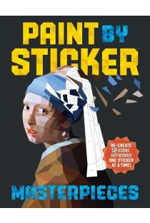 Paint by Sticker: Masterpieces: Recreate 12 Iconic Artworks One Sticker at a Time!