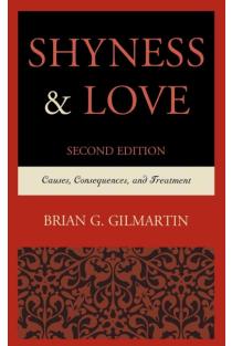 Shyness & Love: Causes, Consequences, and Treatment