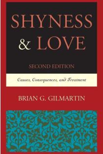 Shyness & Love: Causes, Consequences, and Treatment
