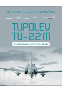 Tupolev Tu-22M: Soviet/Russian Swing-Wing Heavy Bomber