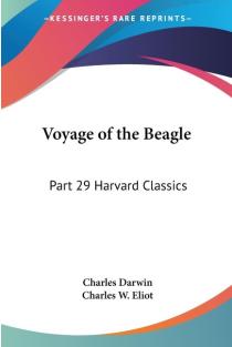 Voyage of the Beagle: Part 29 Harvard Classics