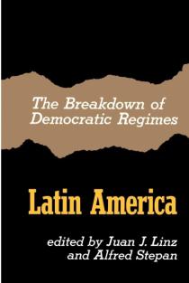 The Breakdown of Democratic Regimes, Latin America