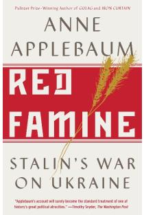 Red Famine: Stalins War on Ukraine