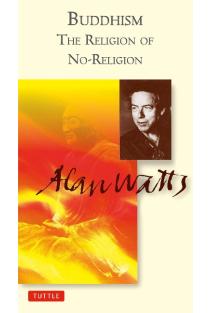Buddhism the Religion of No-Religion
