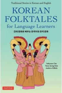 Korean Folktales for Language Learners: Traditional Stories in English and Korean (Free Online Audio)